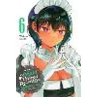 Cover of The Maid I Hired Recently Is Mysterious, Vol. 6