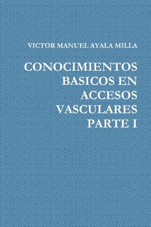 Cover of Conocimientos Basicos En Accesos Vasculares Parte I