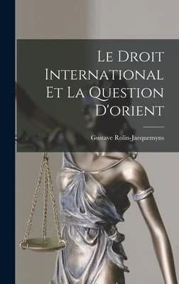 Cover of Le Droit International Et La Question D'orient