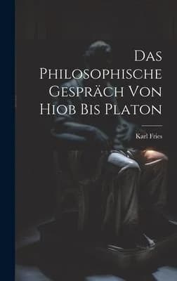 Cover of Das Philosophische Gespräch Von Hiob Bis Platon