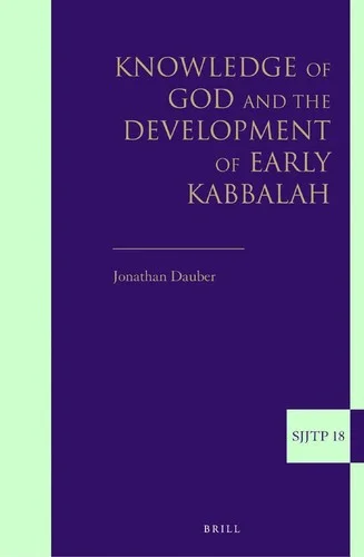 Cover of Knowledge of God and the Development of Early Kabbalah