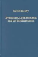 Byzantium, Latin Romania and the Mediterranean