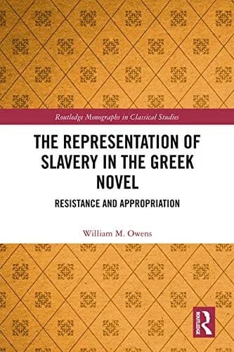 Cover of The Representation of Slavery in the Greek Novel