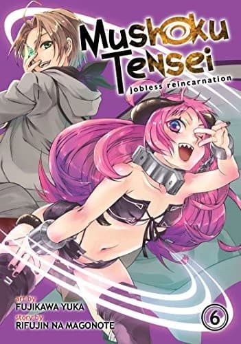 Cover of Mushoku Tensei: Jobless Reincarnation 6