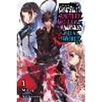 Cover of I Got a Cheat Skill in Another World and Became Unrivaled in the Real World, Too, Vol. 1 (light novel)