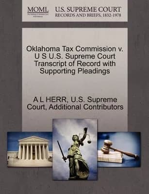 Cover of Oklahoma Tax Commission V. U S U.S. Supreme Court Transcript of Record with Supporting Pleadings