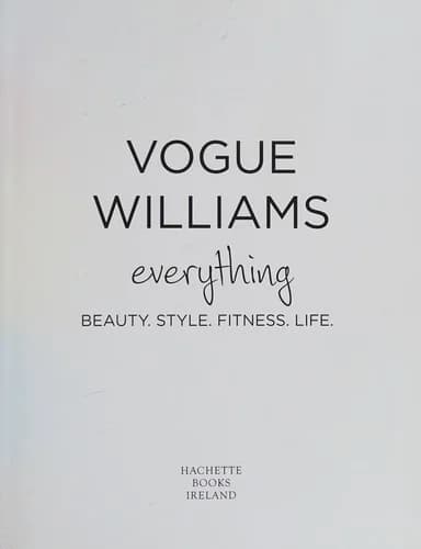 Cover of Everything Beauty. Style. Fitness. Life (Beauty & Fashion) by Vogue Williams Hardcover