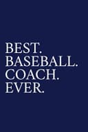 Best. Baseball. Coach. Ever.