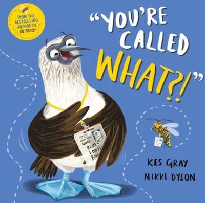 Cover of You're Called What? by Kes Gray - Fiction - Paperback