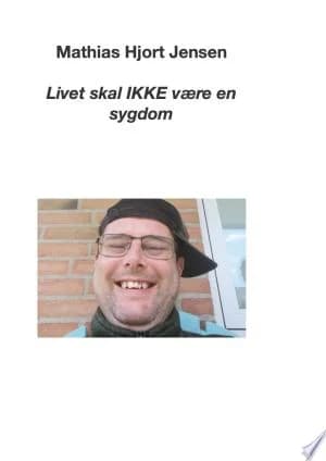 Cover of Livet skal IKKE vre en sygdom