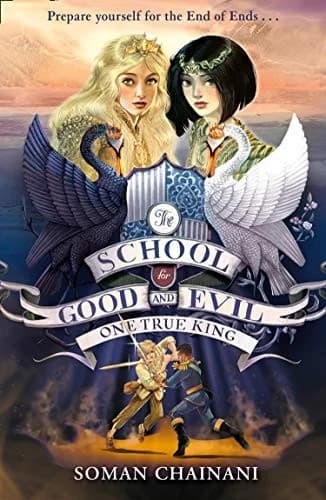 Cover of One True King: Book 6 The School For Good And Evil By Soman Chainani