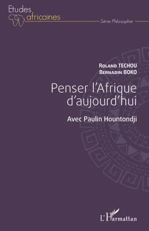 Cover of Penser l'Afrique d'aujourd'hui. Avec Paulin Hountondji