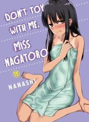 Cover of Don't Toy with Me, Miss Nagatoro 15
