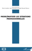 Problématiser les situations professionnelles