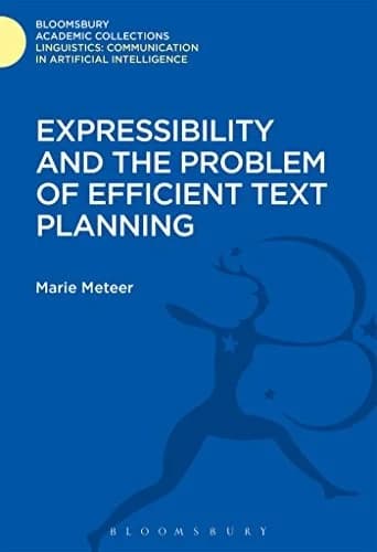 Cover of Expressibility and the Problem of Efficient Text Planning