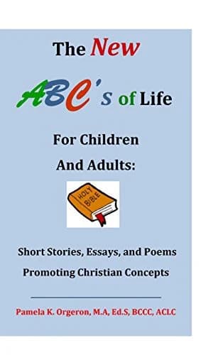 Cover of The New ABC's of Life for Children and Adults
