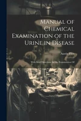 Cover of Manual of Chemical Examination of the Urine in Disease