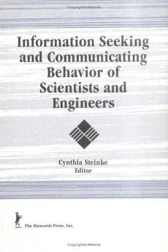Cover of Information Seeking and Communicating Behavior of Scientists and Engineers