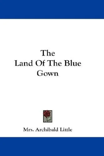 Cover of The Land Of The Blue Gown