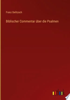 Cover of Biblischer Commentar über die Psalmen