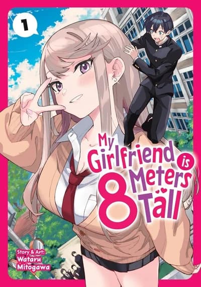 Cover of My Girlfriend is 8 Meters Tall Volume 1