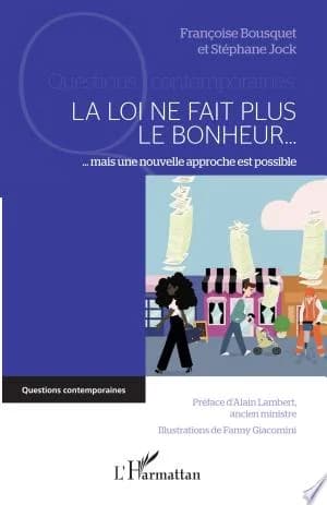 Cover of La loi ne fait plus le bonheur