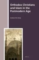 Cover of Orthodox Christians and Islam in the Postmodern Age