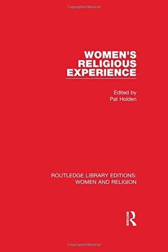 Cover of Women's Religious Experience (RLE Women and Religion)