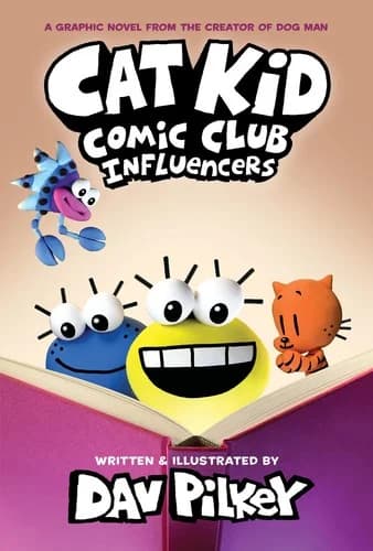 Cat Kid Comic Club 5: Influencers by Dav Pilkey - Ages 7–10 - Hardback