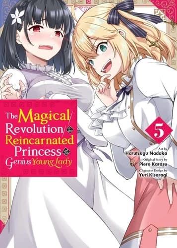 Cover of The Magical Revolution Of The Reincarnated Princess And The Genius Young Lady Volume 5