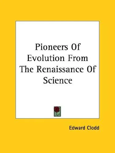 Cover of Pioneers Of Evolution From The Renaissance Of Science