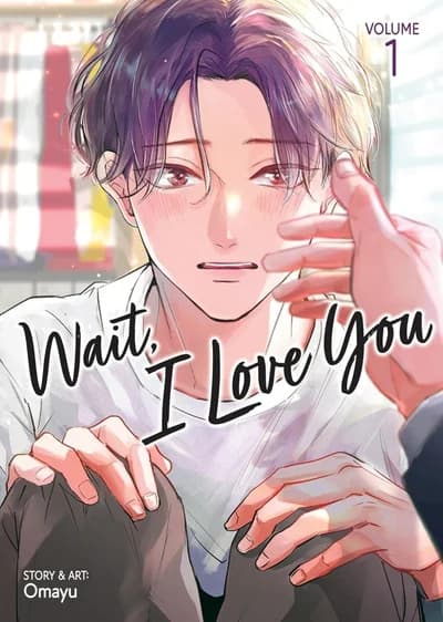Cover of Wait, I Love You Volume 1