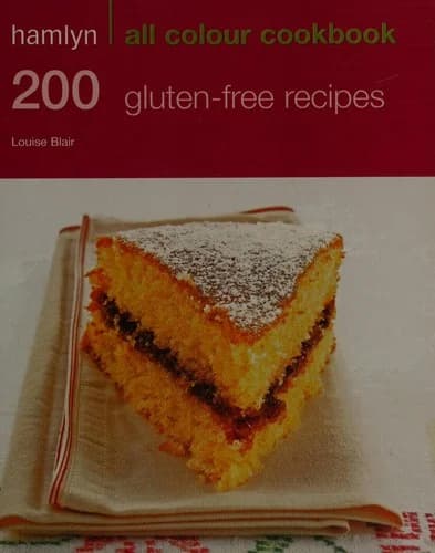 Hamlyn All Colour Cookbook 200 Gluten-Free Recipes Book