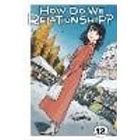 Cover of How Do We Relationship?, Vol. 12 Volume 12