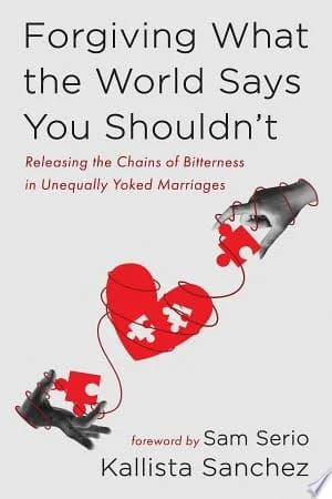 Cover of Forgiving What the World Says You Shouldn't