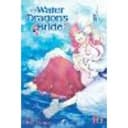 The Water Dragon's Bride, Vol. 10 Volume 10
