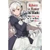 Cover of Reborn to Master the Blade: From Hero-King to Extraordinary Squire, Vol. 3 (light novel)