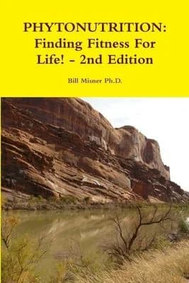 Cover of Phytonutrition: Finding Fitness for Life! - 2nd Edition