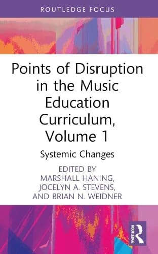 Cover of Points of Disruption in the Music Education Curriculum, Volume 1