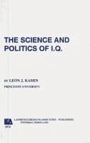 Cover of The Science and Politics of I.q.