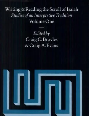 Cover of Writing and Reading the Scroll of Isaiah, Volume 1