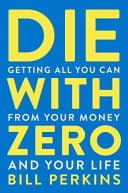 Die With Zero by Bill Perkins - Non Fiction - Paperback