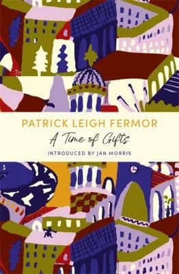 Cover of A Time of Gifts by Patrick Leigh Fermor - Non Fiction - Paperback