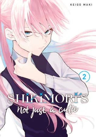 Cover of Shikimori's Not Just a Cutie 2