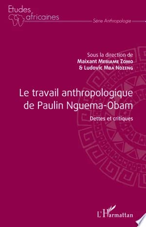 Cover of Le travail anthropologique de Paulin Nguema-Obam