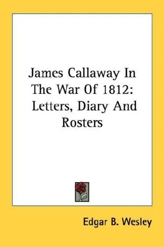 Cover of James Callaway In The War Of 1812