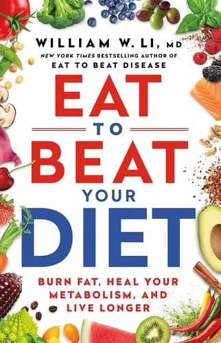Cover of Eat to Beat Your Diet by Dr William Li - Non Fiction - Paperback