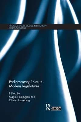 Cover of Parliamentary Roles in Modern Legislatures