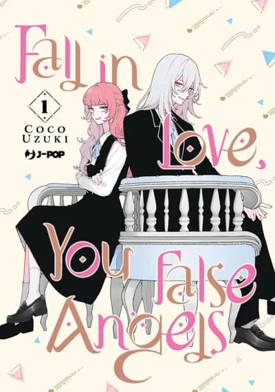 Cover of Fall In Love, You False Angels Volume 4