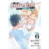Cover of The Hero Is Overpowered But Overly Cautious, Vol. 6 (manga)